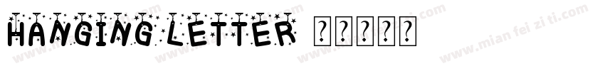 Hanging letter字体转换